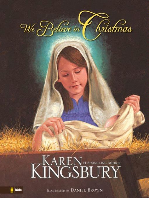 Title details for We Believe in Christmas by Karen Kingsbury - Wait list